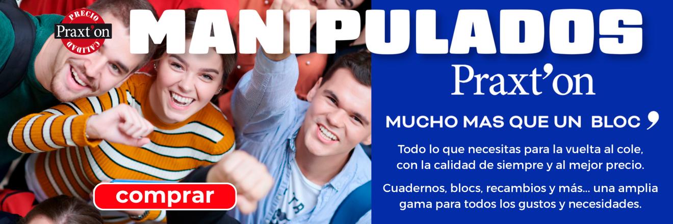 MANIPULADOS PRAXTON - OFERTAS  