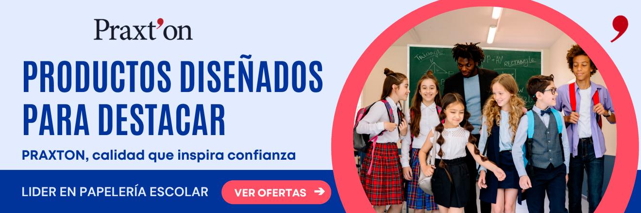 PRAXTON LIDER EN PAPELERIA ESCOLAR
